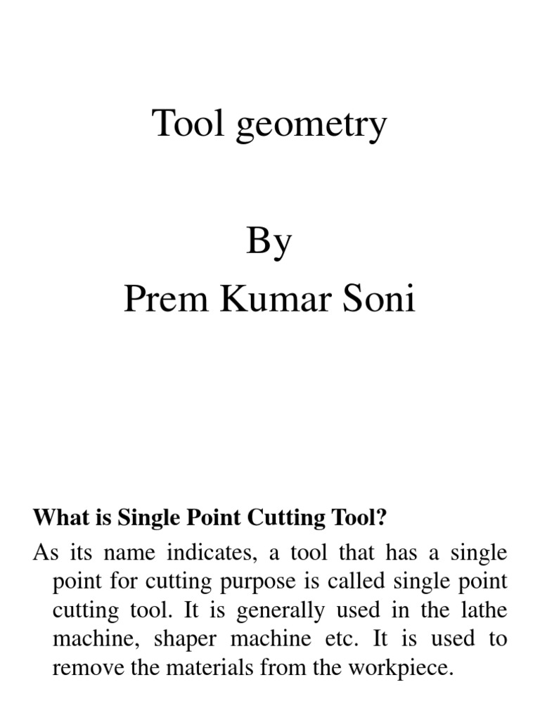 Geometry and Components of the Single Point Cutting Tool Angles