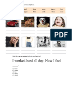 I Worked Hard All Day. Now I Feel - .: What's in The Pictures Use These Adjectives