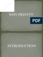 WHY PRINT