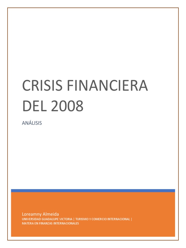 Analisis de La Crisis Financiera Del 2008 | PDF | Crisis financiera de ...