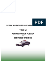 SISTEMA NORMATIVO DE EQUIPAMIENTO URBANO_ TOMO VI_ ADMINISTRACIÓN PÚBLICA Y SERVICIOS URBANOS.pdf