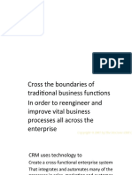 Cross The Boundaries of Traditional Business Functions in Order To Reengineer and Improve Vital Business Processes All Across The Enterprise