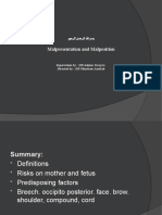 Malpresentation and Malposition: Supervision By: DR Ashjan Tarayra Directed By: DR Montaser Asafrah