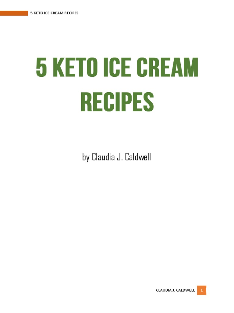By Claudia J. Caldwell 5 Keto Ice Cream Recipes PDF Ice Cream