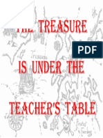 The Treasure IS Under The Teacher's Table