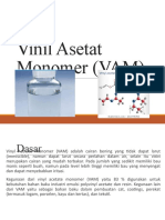 Vinil Asetat Monomer (VAM)