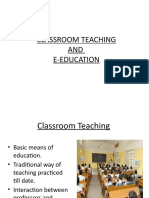 Classroom Teaching AND E-Education