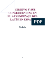 El Medievo y Sus Consecuencias en El Aprendizaje Del Latín en España