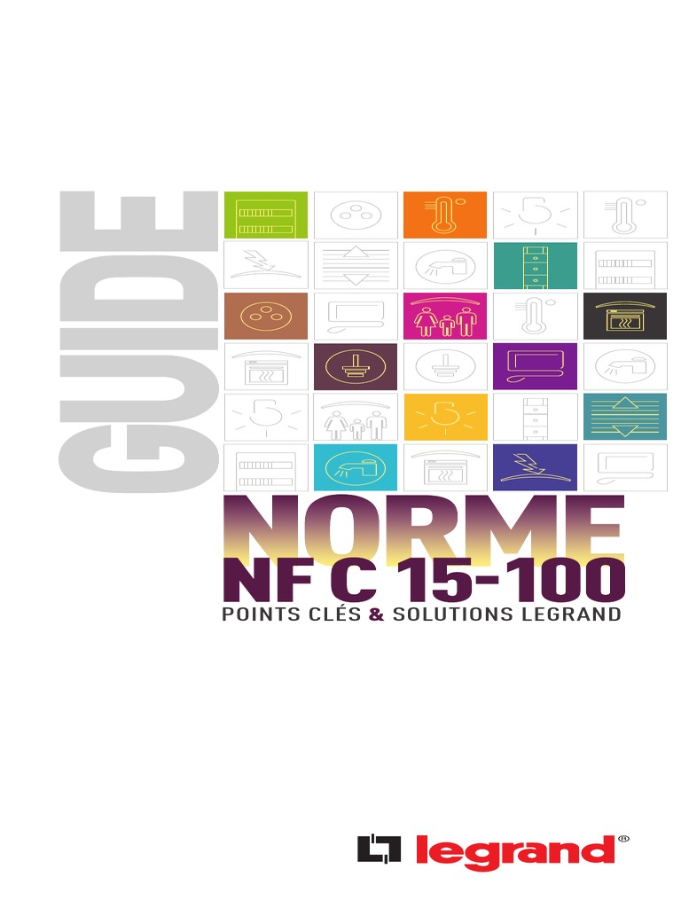 Norme Nf C 15 100 Pdf Gratuite Legrand Guide Norme NF C 15 100 PDF | PDF | Électrotechnique | Électricité