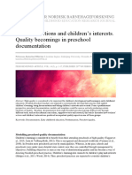Teachers' Actions and Children's Interests. Quality Becomings in Preschool Documentation