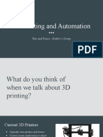 3D Printing and Automation For War and Peace