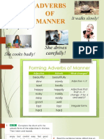 Adverbs OF Manner: You Have To Speak Quietly!