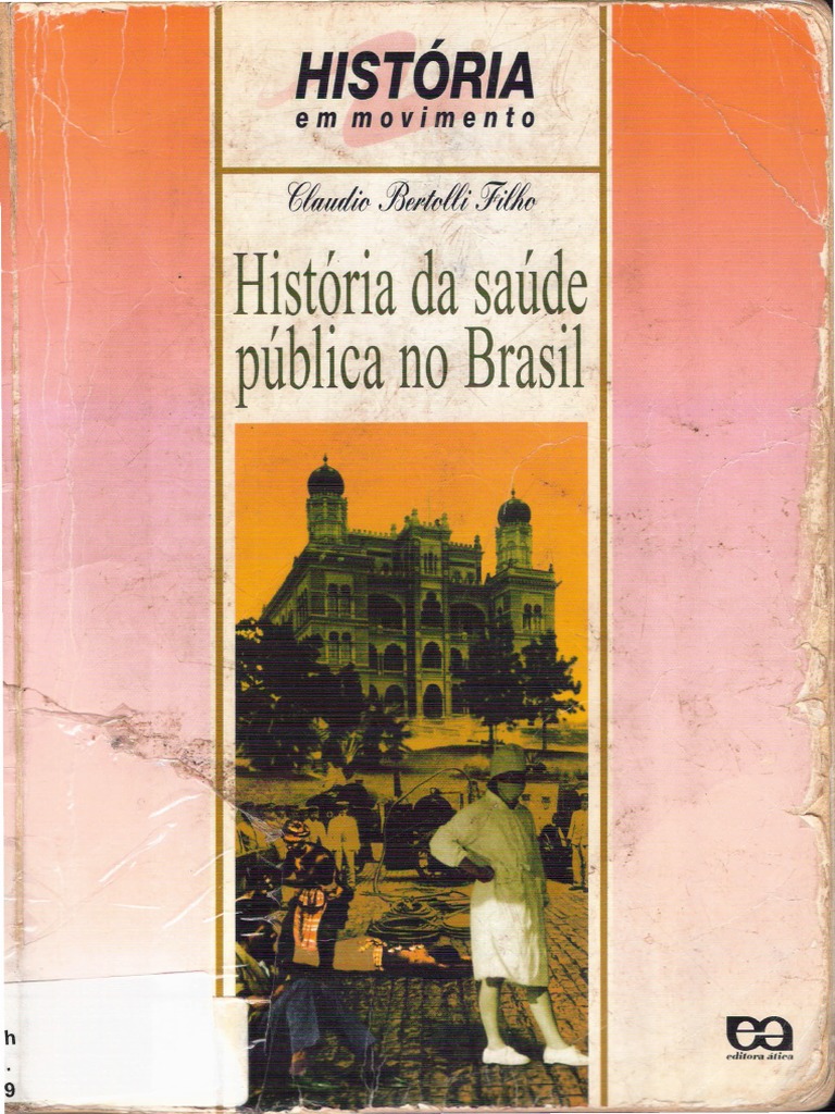 DVD - A história da saúde pública no Brasil – 500 anos na busca de