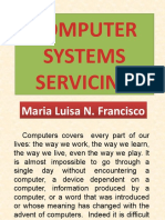 Computer Systems Servicing: Maria Luisa N. Francisco