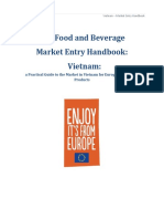 The Food and Beverage Market Entry Handbook: Vietnam: A Practical Guide To The Market in Vietnam For European Agri-Food Products
