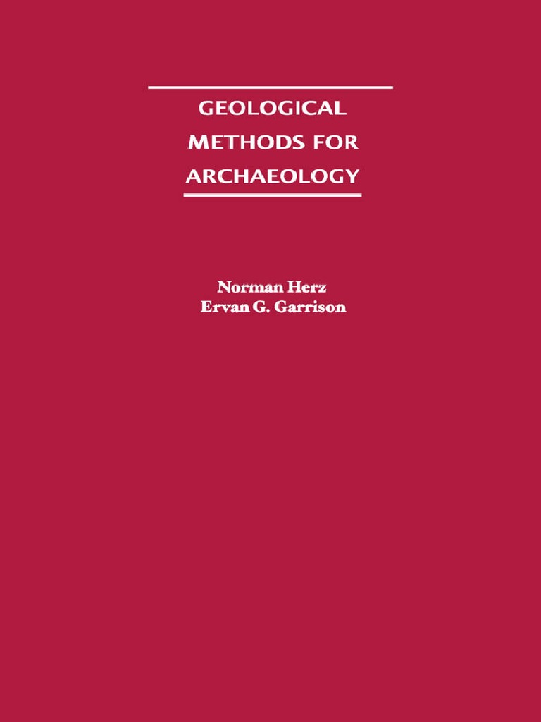 Herz&Garrison - Geological Methods For Archaeology PDF | PDF 