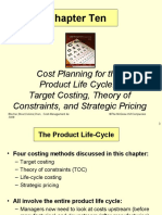 Chapter Ten: Cost Planning For The Product Life Cycle: Target Costing, Theory of Constraints, and Strategic Pricing