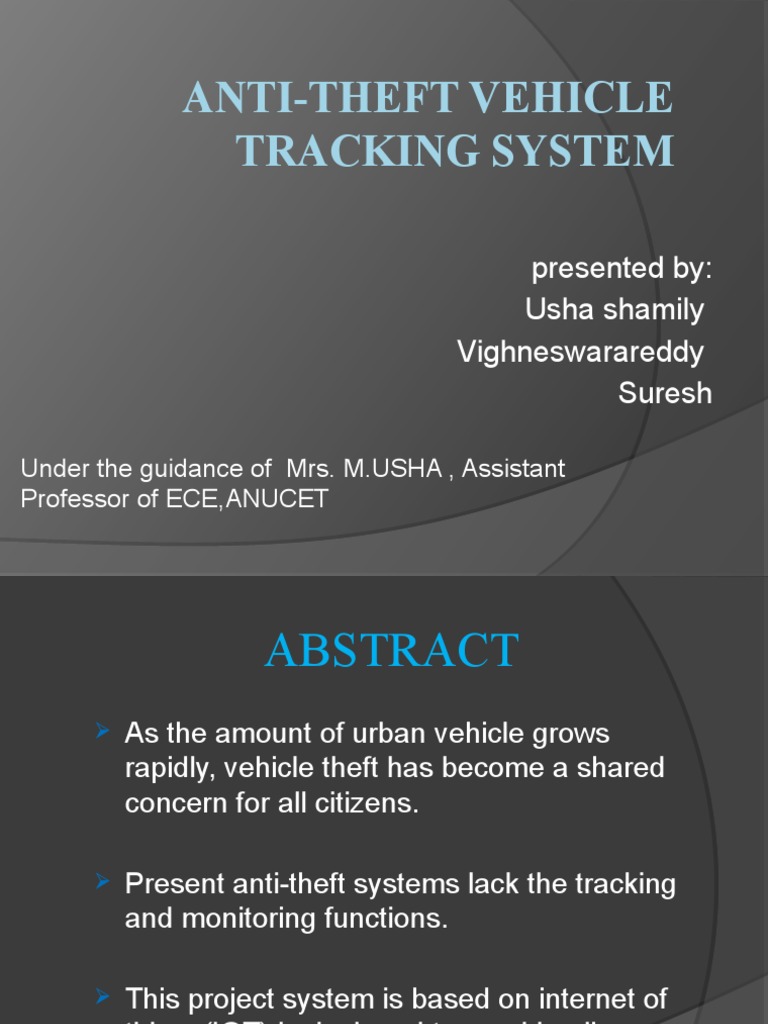 AntiTheft Vehicle Tracking System Presented By Usha Shamily