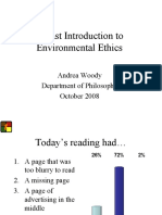 A Fast Introduction To Environmental Ethics: Andrea Woody Department of Philosophy October 2008
