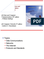 Books: (1) Data Communications and Networking 4 Or5 Edition - Behrouz A. Forouzan