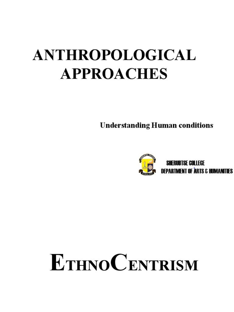 Anthropological Approaches: Understanding Human Conditions | PDF ...