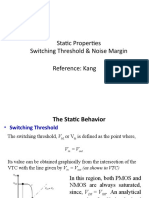 Static Properties Switching Threshold & Noise Margin Reference: Kang
