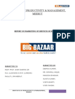 Institute of Productivity & Management, Meerut: Report On Marketing of Services of Big Bazar