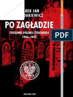 Marek Jan Chodakiewicz - Po Zagładzie (Stosunki Polsko - Żydowskie 1944 - 1947)
