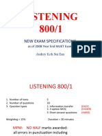 LISTENING 800/1 NEW EXAM SPECIFICATIONS as of 2008 Year End MUET Exam