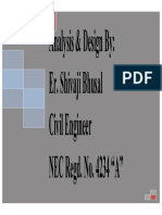 Analysis & Design By:: Er. Shivaji Bhusal Civil Engineer NEC Regd. No. 4234 "A"