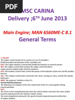 MSC Carina Delivery 6 June 2013: Main Engine MAN 6S60ME-C 8.1