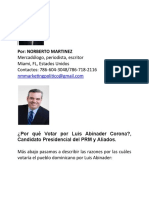 Por: Norberto Martinez: Mercadólogo, Periodista, Escritor Miami, FL, Estados Unidos Contactos: 786-604-3048/786-718-2116