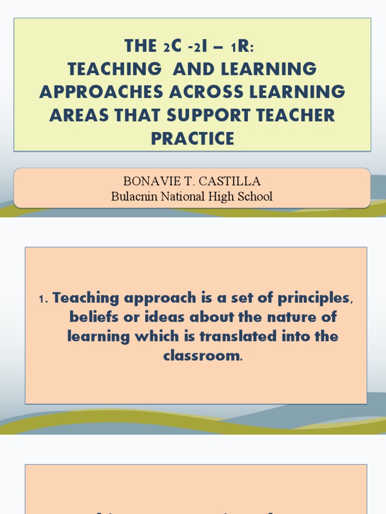 THE 2C - 2I - 1R: Teaching and Learning Approaches Across Learning ...