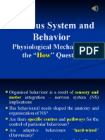 Nervous System and Behavior: Physiological Mechanisms: The " " Question