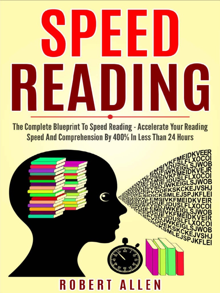 SPEED READING The Complete Blueprint To Speed Reading - Accelerate Your ...