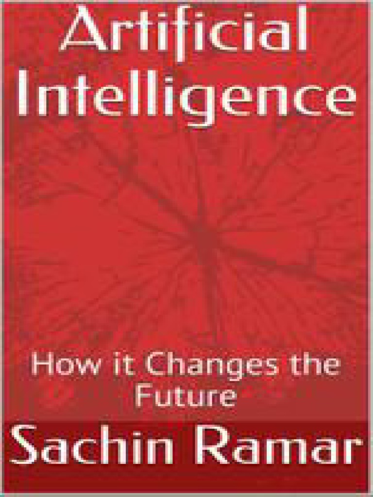 Artificial Intelligence How It Changes The Future | PDF | Artificial ...