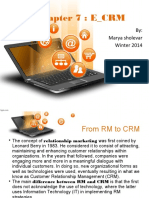 Chapter 7: E - CRM: By: Marya Sholevar Winter 2014