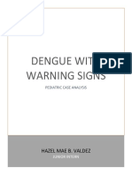 Dengue With Warning Signs: Hazel Mae B. Valdez