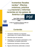 Instrumentos Fiscales Verdes Efectos Económicos, Práctica Internacional y Reformas Recientes en Los Países de América Latina Juan Pablo Jimenez