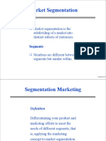 Market Segmentation: Market Segmentation Is The Subdividing of A Market Into Distinct Subsets of Customers