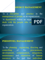 Human Resource Management: Is A and in The in An Organization. A Within An Organization That For That Organization