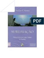 Sublimacao (psicografia Yvonne A. Pereira - espiritos Leao Tolstoi e Charles).pdf