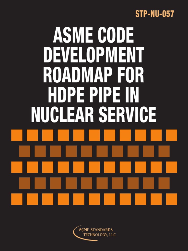 Asme Code Development Roadmap For Hdpe Pipe in Nuclear Service | PDF ...