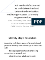 Psychological Need Satisfaction and Frustration, Self-Determined and Non-Self Determined Motivation: Mediating Processes To Identity Stage Resolution