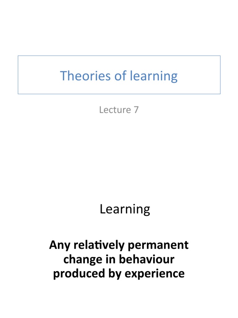 Learning Theories Overview | PDF | Classical Conditioning | Reinforcement