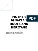 Mother Ignacia'S Roots and Heritage: Student Name: Dex Chauncey Ybañez PROFESSOR'S NAME: S. Ma. Christina Corre
