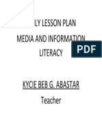 Daily Lesson Plan Media and Information Literacy Kycie Beb G. Abastar Teacher