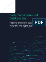 Enter The Purpose-Built Database Era:: Finding The Right Database Type For The Right Job