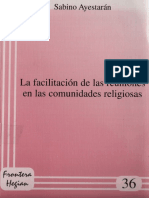 Ayestaran, Sabino - La Facilitacion de Las Reuniones en Las Comunidades Religiosas PDF