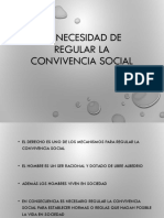 La Necesidad de Regular La Convivencia Social